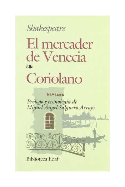 El mercader de Venecia. Coriolano.